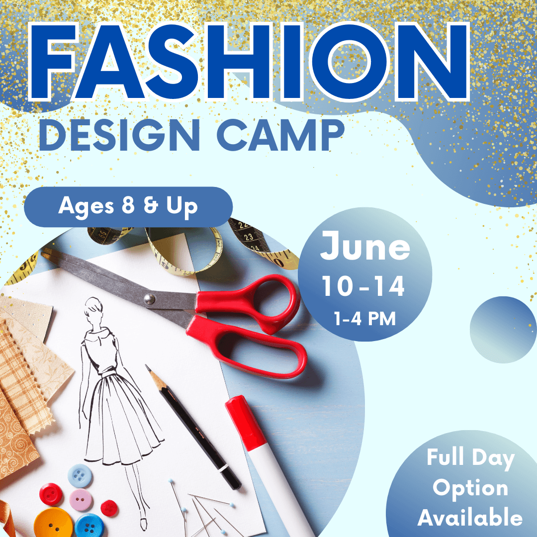 Maker's Summer Camp - Week 2 PM - Fashion Design - Ages 8+