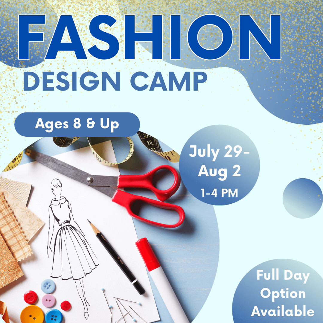 Maker's Summer Camp - Week 9 PM - Fashion Design - Ages 8+