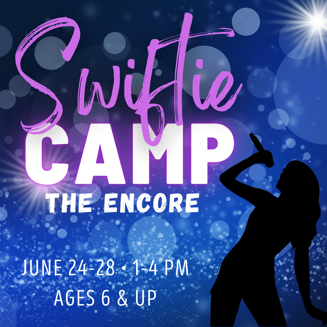 SOLD OUT Maker's Summer Camp - Week 4 PM - Swiftie Camp-The Encore - Ages 6+