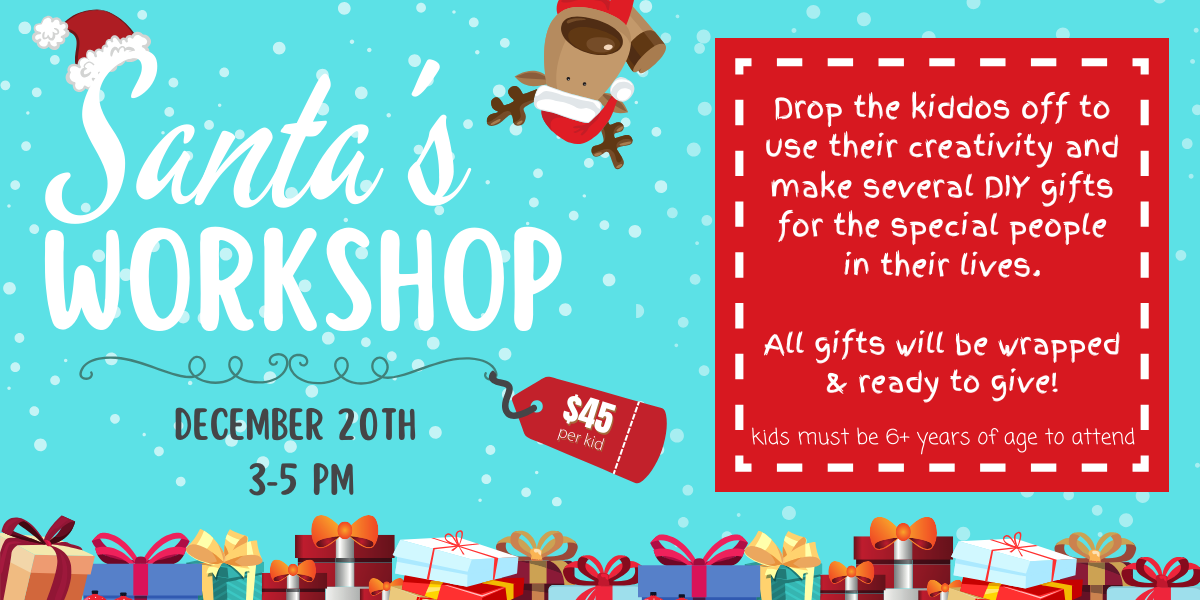 Santa's Workshop - Kid's DIY Gift Making - Dec 20
