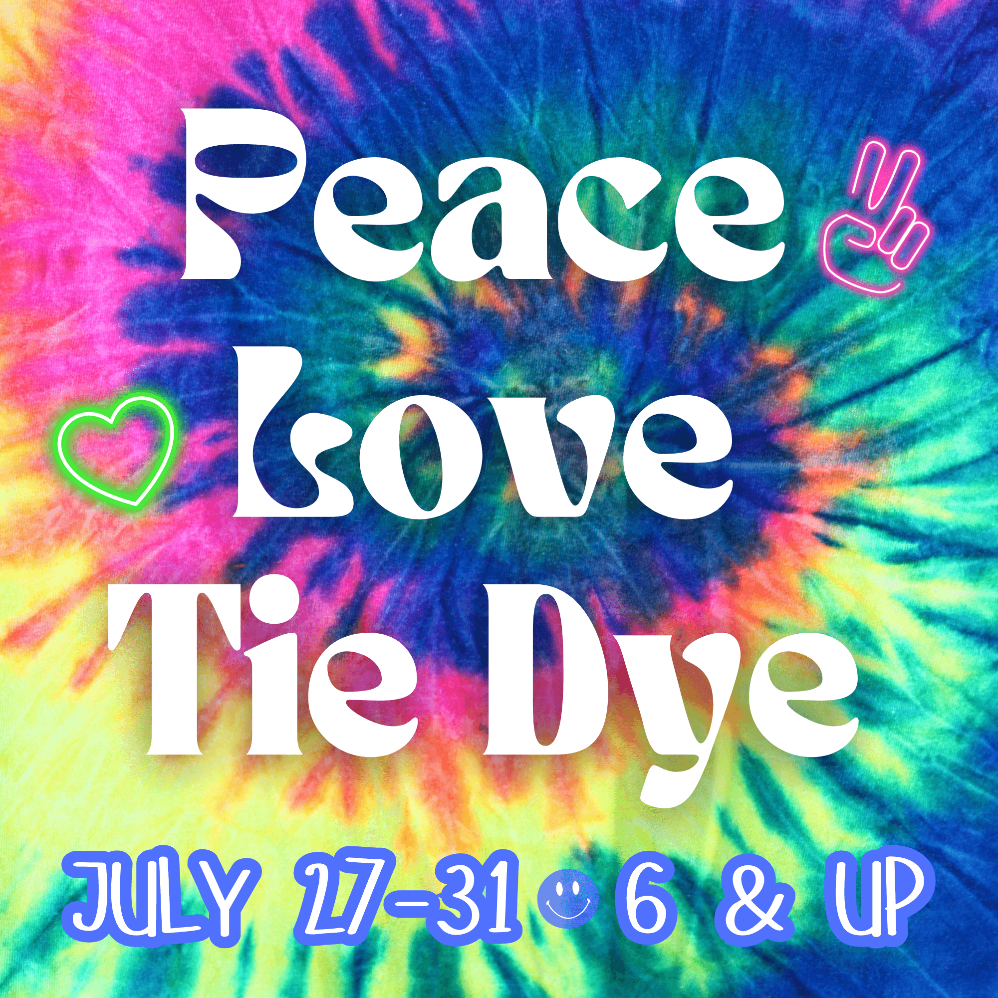 Maker's Summer Camp - Week 9 AM- Peace, Love, Tie Dye! - Ages 6+